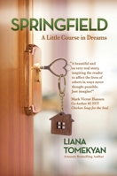 Springfield: A Little Course in Dreams 1637921497 Book Cover