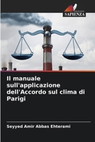 Il manuale sull'applicazione dell'Accordo sul clima di Parigi (Italian Edition) 6207863364 Book Cover