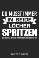 Du Musst Immer In Beide Löcher Spritzen: Din A5 Heft (Liniert) Mit Linien Sex Witz | Notizbuch Tagebuch Planer Versaut & Doppeldeutig Fans | Notiz ... Zweideutig Ficken Notebook (German Edition) 1672781108 Book Cover