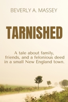 Tarnished 0998669946 Book Cover