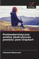 Postmodernistyczna analiza ekokrytyczna powiesci Jane Urquhart (Polish Edition) 6207644697 Book Cover