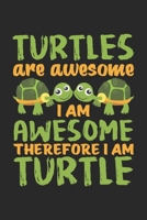 Turtles Are Awesome: Niedliche Schildkr�tenliebhaberin Hawaii Zoo Tier Notizbuch liniert DIN A5 - 120 Seiten f�r Notizen, Zeichnungen, Formeln Organizer Schreibheft Planer Tagebuch 1673569684 Book Cover