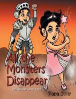 All the Monsters Disappear : Breakfast with Dad 1648952240 Book Cover