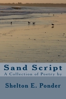 Sand Script : A Collection of Poetry By 1720864039 Book Cover