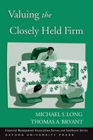 Valuing the Closely Held Firm (Financial Management Association Survey and Synthesis Series) 0195301463 Book Cover