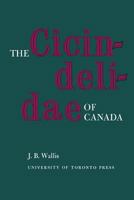 The Cicindelidae of Canada 148759271X Book Cover