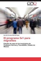 El Programa 3x1 Para Migrantes 3847363433 Book Cover