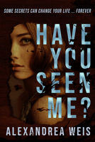 Have You Seen Me? 1645480755 Book Cover