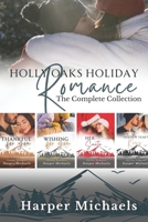 Holly Oaks Holiday Romance: The Complete Collection (Holly Oaks Holidays) B0CTYNBY38 Book Cover
