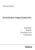 Inszenierte Wirklichkeiten: Erfahrung, Realität, Konstitution von Konformität 3898212599 Book Cover