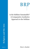 Is the Sublime Sustainable? a Comparative Aesthetics Approach to the Sublime 9004538534 Book Cover