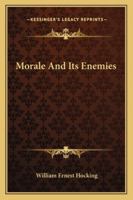 Morale and its enemies 1016465661 Book Cover