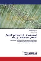 Development of Liposomal Drug Delivery System: Liposomal Drug Delivery System containing docetaxel for cancer treatment 3659185485 Book Cover