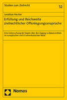 Erfullung Und Reichweite Zivilrechtlicher Offenlegungsanspruche: Eine Untersuchung Der Regeln Uber Den Zugang Zu Beweismitteln Im Europaischen Und Us-Amerikanischen Recht 3756011461 Book Cover