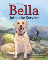 Bella Joins the Service 1951565207 Book Cover