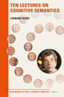 Ten Lectures on Cognitive Semantics 9004349545 Book Cover