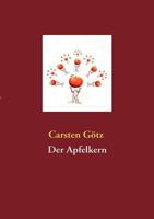 Der Apfelkern 3837063941 Book Cover