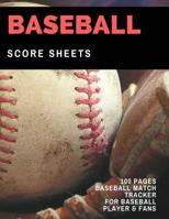 Baseball Score Sheet: 100 Pages of Baseball Score Card for Baseball Players and Fans, Large Print 1986521427 Book Cover