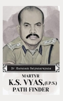 Martyr K.S Vyas, (I.P.S) Path Finder 9356520879 Book Cover