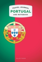 Portugal Travel Journal and Notebook: For Cultural experiences and Language Learning 1708515984 Book Cover