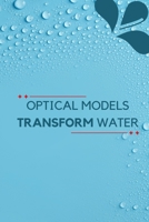 Optical Models Transform Water 4753439895 Book Cover