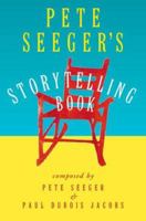 Pete Seeger's Storytelling Book 0156013118 Book Cover