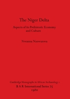 Niger Delta (Cambridge monographs in African archaeology) 0860540839 Book Cover