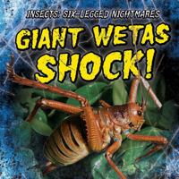 Giant Wetas Shock! 1538212617 Book Cover