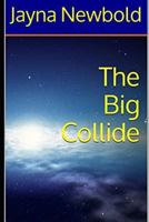 The Big Collide 1980860181 Book Cover