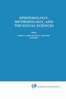 Epistemology, Methodology, and the Social Sciences (Boston Studies in the Philosophy of Science) 9048183766 Book Cover