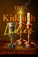 The Kiddush Ladies B09TQ2RWYJ Book Cover