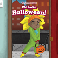 We Love Halloween! 1538345765 Book Cover