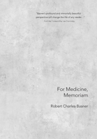 For Medicine, Memoriam 1963908708 Book Cover