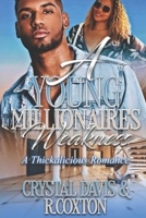 A Young Millionaires Weakness: A Thickalicous Romance Standalone B0FTM9G1XJ Book Cover