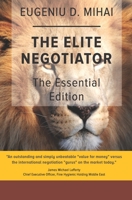 The Elite Negotiator: The Essential Edition B08WS9DXHC Book Cover