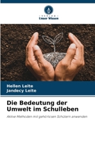 Die Bedeutung der Umwelt im Schulleben: Aktive Methoden mit gehörlosen Schülern anwenden 6206111822 Book Cover