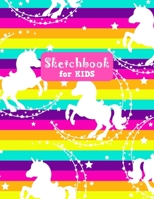 Sketchbook for Kids: Unicorn Cute Unicorn Large Sketch Book for Drawing, Writing, Painting, Sketching, Doodling and Activity Book- Birthday and Christmas Gift Ideas for Kids, Girls, Boys, Teens and Wo 1655572431 Book Cover