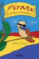 Pirate   The Barking Kookaburra 0987060473 Book Cover