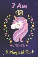 I am 10 & Magical Girl! Unicorn SketchBook:: A Happy Birthday 10 Year Old Unicorn SketchBook for Kids, Birthday Unicorn SketchBook for Girls 1657679780 Book Cover