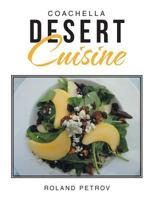 Coachella Desert Cuisine 1483476642 Book Cover