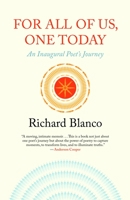 For All of Us, One Today: An Inaugural Poet's Journey 0807033804 Book Cover