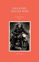 Das Kind, das da war: Ein Lotte Wolram Roman (German Edition) 3695743727 Book Cover