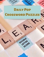 Daily Pop Crossword Puzzles: Daily Commuter Crossword Puzzle Book, Kriss Kross Puzzle Crossword Puzzle brand new number cross puzzles, complete with solutions Word for adults and kids 1696522285 Book Cover