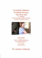 Troubled Children/Troubled Parents : The Way Out (Sound Advice And Stories To Aid And Comfort Parents) 0971770581 Book Cover