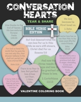 Conversations Hearts Tear and Share Bible Verse Edition Valentine Coloring Book: Valentine's Day Gift - Bible Verses about Love. God's Love for Us and ... Pages to Color. Give to Friends & Family B08VBS4226 Book Cover