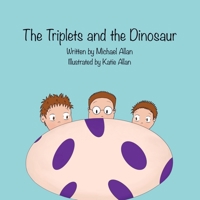 The Triplets and the Dinosaur 1777990610 Book Cover