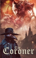 The Coroner B0BJ4MD5KS Book Cover
