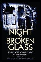 The Night of Broken Glass: Eyewitness Accounts of Kristallnacht 0745650856 Book Cover