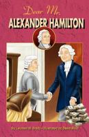Dear Mr. Alexander Hamilton: Student Edition 0982624441 Book Cover