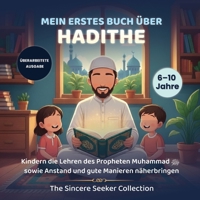 Mein erstes Buch �ber Hadith: Kinder den Weg des Propheten Mohammed, Etikette und gute Manieren lehren 1955262373 Book Cover